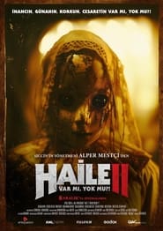 Haile 2: Var mı, Yok mu?