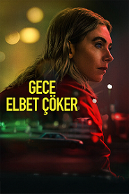 Gece Elbet Çöker
