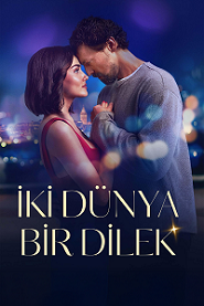 İki Dünya Bir Dilek