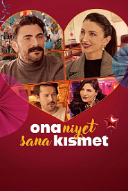Ona Niyet Sana Kısmet