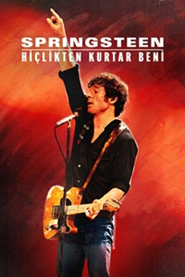 Springsteen: Hiçlikten Kurtar Beni