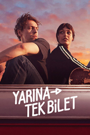 Yarına Tek Bilet
